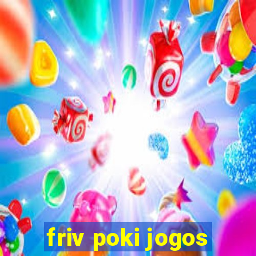 friv poki jogos